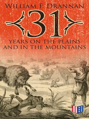 cover image of 31 Years on the Plains and in the Mountains